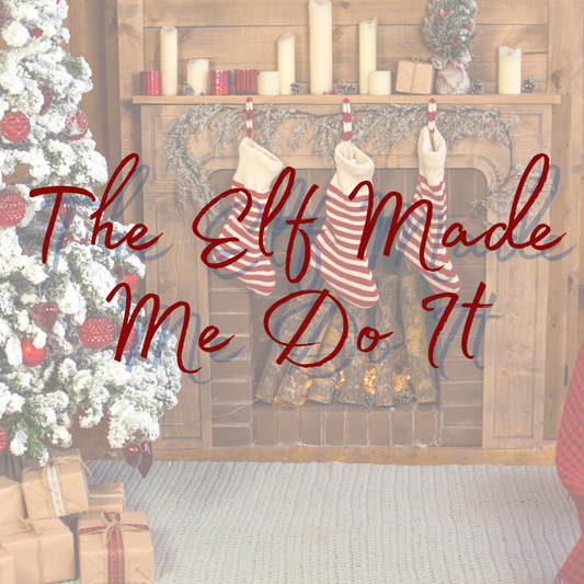 The Elf Made Me Do It Christmas Snapbar